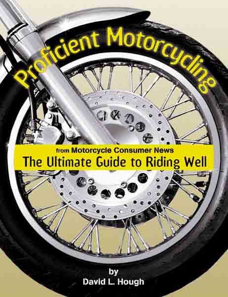 Proficient Motorcycling: The Ultimate Guide to Riding Well cover