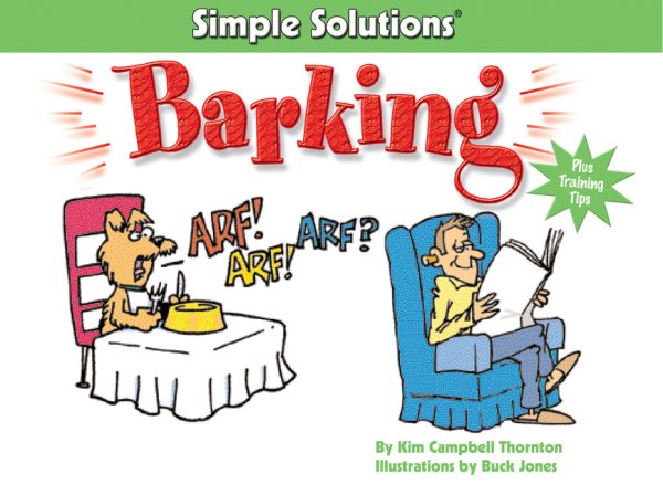 Barking (CompanionHouse Books) Plus Training Tips (Simple Solutions Series) cover