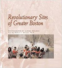 Revolutionary Sites of Greater Boston (New England Landmarks) cover