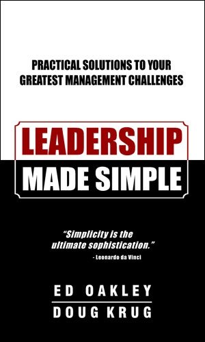 Leadership Made Simple: Practical Solutions to Your Greatest Management Challenges cover