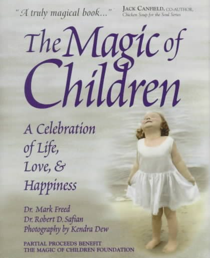 The Magic of Children: A Celebration of Life, Love and Happiness cover