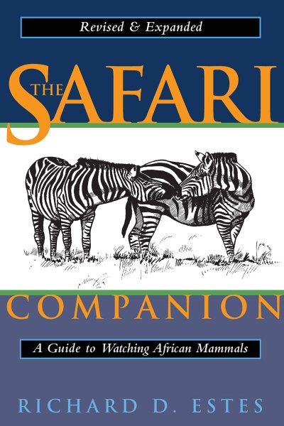The Safari Companion: A Guide to Watching African Mammals cover