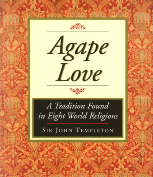 Agape Love: A Tradition Found in Eight World Religions cover