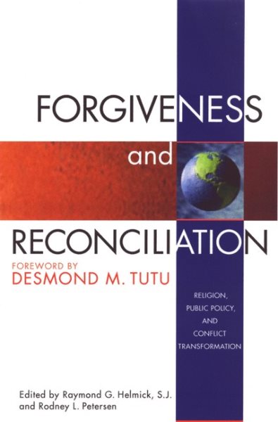 Forgiveness and Reconciliation: Religion, Public Policy, and Conflict Transformation cover