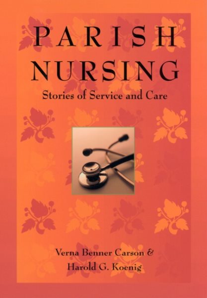 Parish Nursing: Stories of Service and Care cover