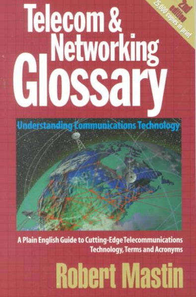 Telecom & Networking Glossary: Understanding Communications Technology cover