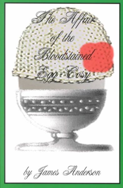 The Affair of the Bloodstained Egg Cosy: An Inspector Wilkins Mystery (Inspector Wilkins Mysteries) cover