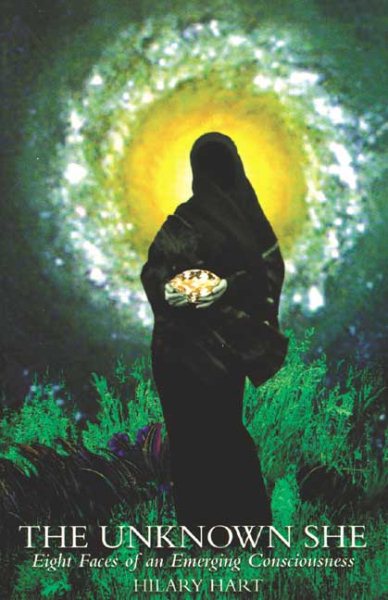 The Unknown She: Eight Faces of an Emerging Consciousness