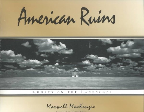 American Ruins: Ghosts on the Landscape