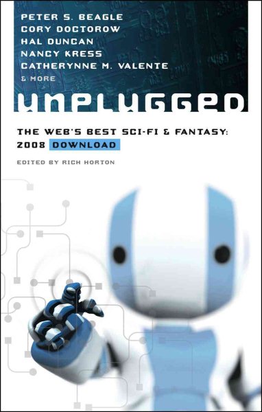 Unplugged: The Web's Best Sci-Fi & Fantasy, 2008 cover