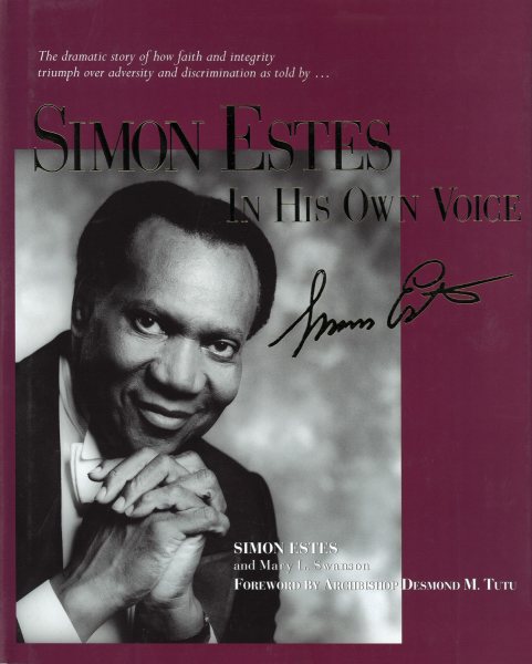 Simon Estes: In His Own Voice (Landauer) An Autobiography: The Dramatic Story of How Faith and Integrity Triumph Over Adversity and Discrimination cover