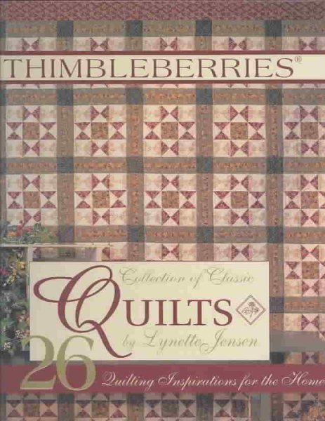 Thimbleberries (R) Collection of Classic Quilts: 26 Quilting Inspirations for the Home (Landauer) Pieced Quilts and Table Runners Featuring the Best Enduring Quilt Patterns Updated with Modern Colors cover