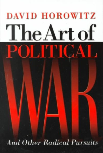 The Art of Political War and Other Radical Pursuits cover