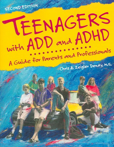Teenagers with ADD and ADHD: A Guide for Parents and Professionals cover