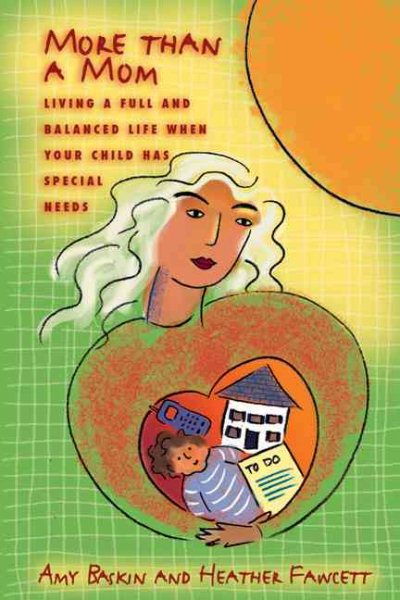 More Than a Mom: Living a Full And Balanced Life When Your Child Has Special Needs (Mom's Choice Awards Recipient) cover