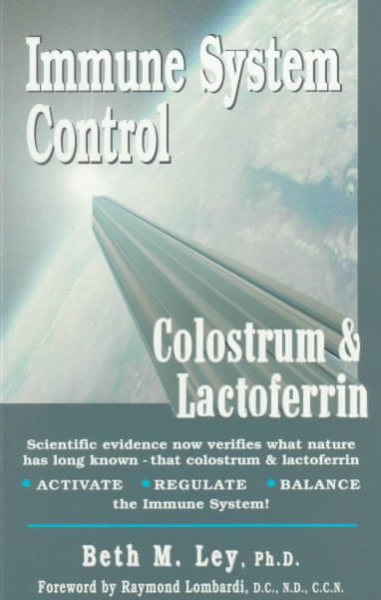 Immune System Control: Colostrum & Lactoferrin