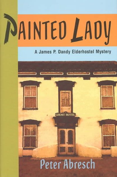 Painted Lady (A James P. Dandy Elderhostel Mystery) cover