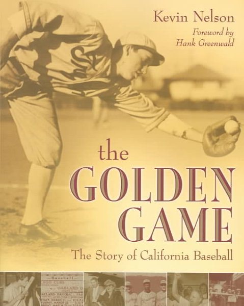 The Golden Game: The Story of California Baseball cover
