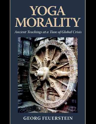Yoga Morality: Ancient Teachings at a Time of Global Crisis cover