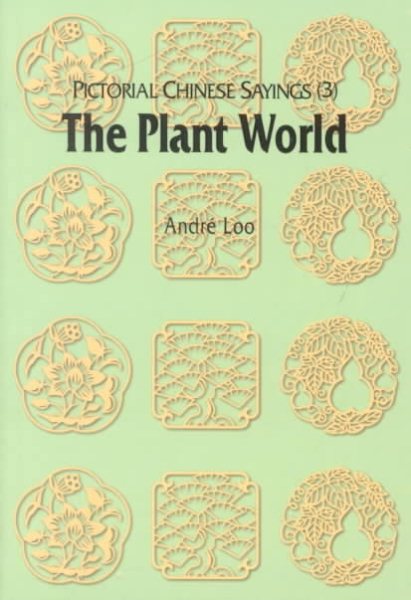 Pictorial Chinese Sayings (3) - The Plant World