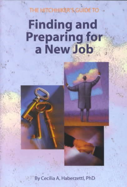The Hitchhiker's Guide to Finding and Preparing for a New Job cover