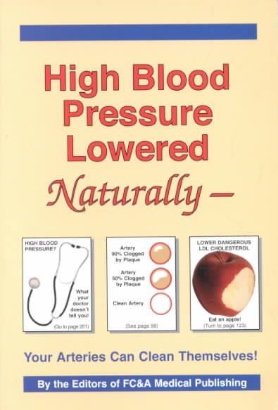High Blood Pressure Lowered Naturally: Your Arteries Can Clean Themselves! cover