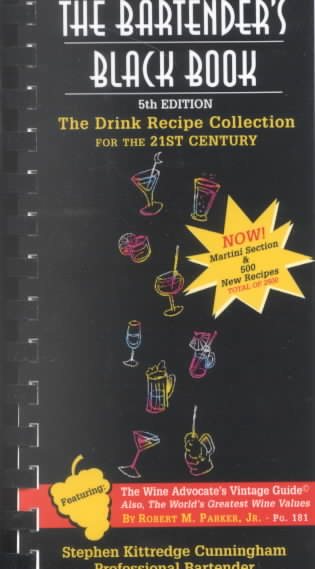 The Bartender's Black Book: The Drink Recipe Collection for the 21st Century, Sixth Edition cover