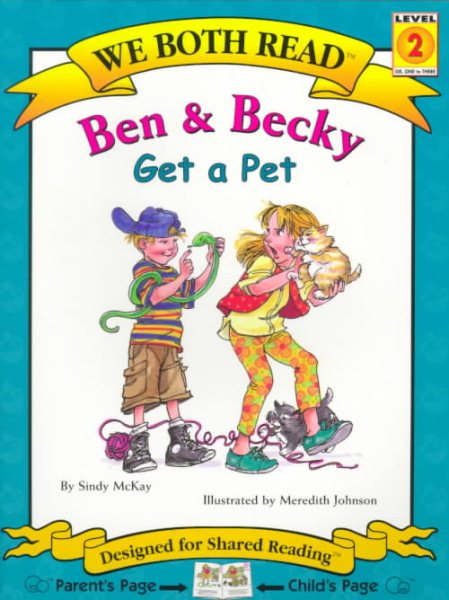 Ben & Becky Get a Pet (We Both Read - Level 2 (Quality)) cover
