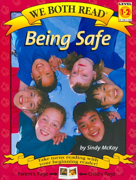 Being Safe: Level 1-2 (We Both Read - Level 1-2 (Quality)) cover