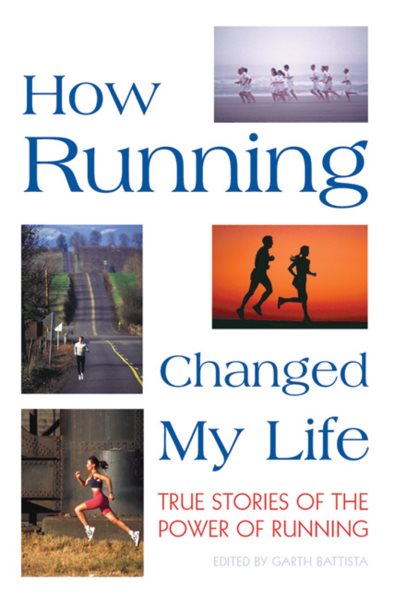 How Running Changed My Life: True Stories of the Power of Running cover