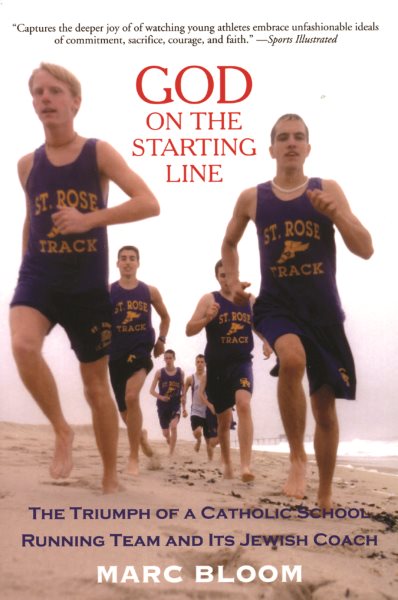 God on the Starting Line: The Triumph of a Catholic School Running Team and Its Jewish Coach cover