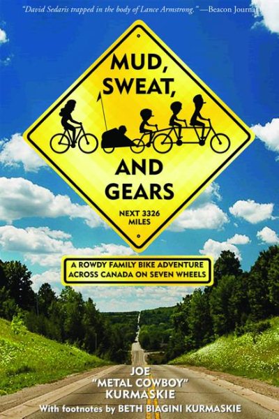 Mud, Sweat, and Gears: A Rowdy Family Bike Adventure Across Canada on Seven Wheels cover