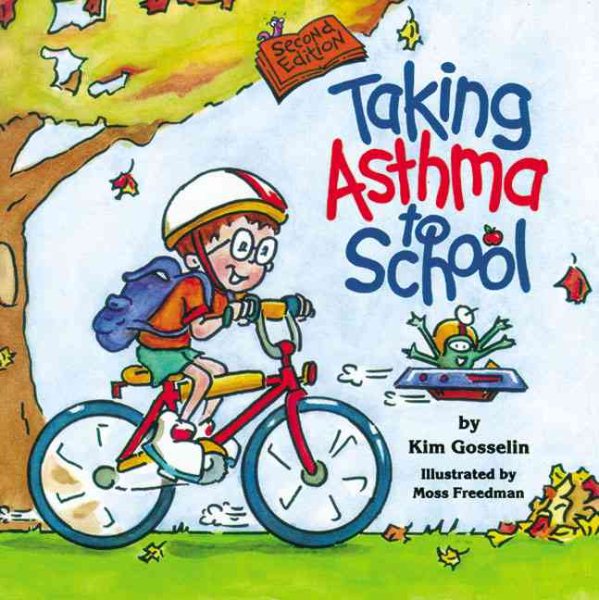 Taking Asthma to School (Special Kids in School Series) (Special Kids in Schools Series) cover