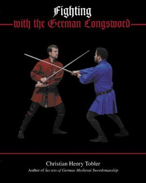 Fighting with the German Longsword cover