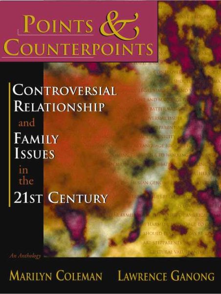 Points & Counterpoints: Controversial Relationship and Family Issues in the 21st Century (An Anthology) cover