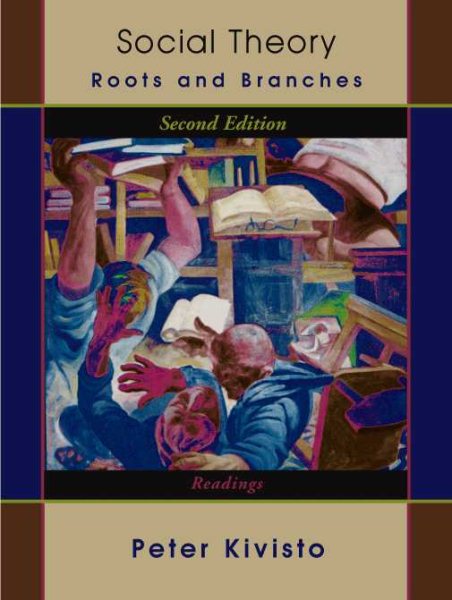 Social Theory: Roots and Branches (Readings) cover
