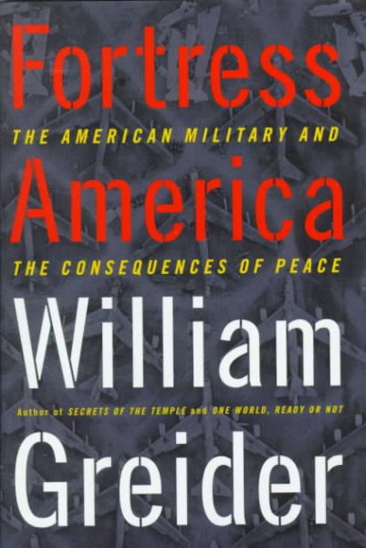 Fortress America: The American Military And The Consequences Of Peace cover