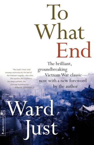 To What End: Report From Vietnam cover
