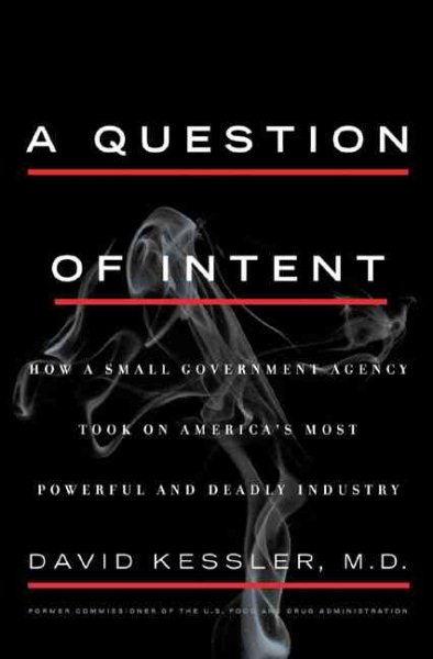 A Question of Intent : A Great American Battle With A Deadly Industry cover