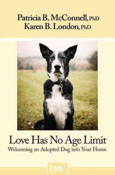 Love Has No Age Limit-Welcoming an Adopted Dog into Your Home cover