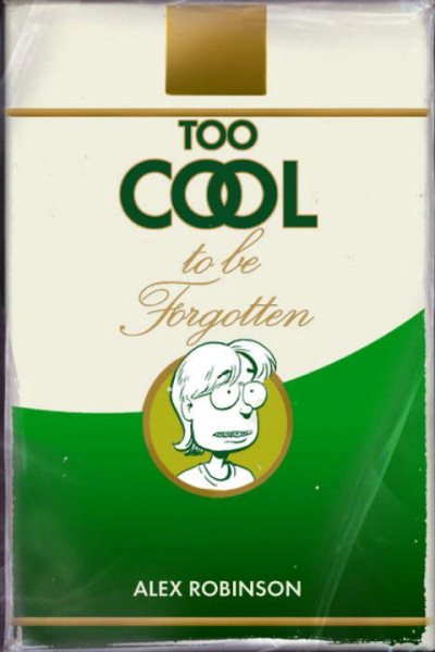 Too Cool To Be Forgotten cover