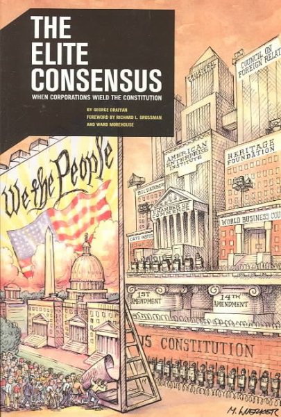 The Elite Consensus: When Corporations Wield the Constitution cover