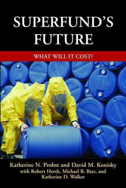 Superfund's Future: What Will It Cost cover
