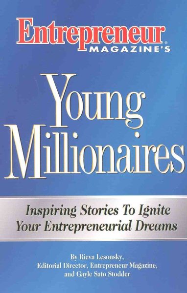 Young Millionaires: Inspiring Stories to Ignite Your Entreprenurial Dreams cover