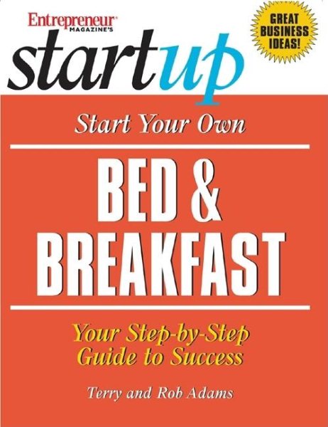 Start Your Own Bed & Breakfast (Start Your Own Bed & Breakfast) cover