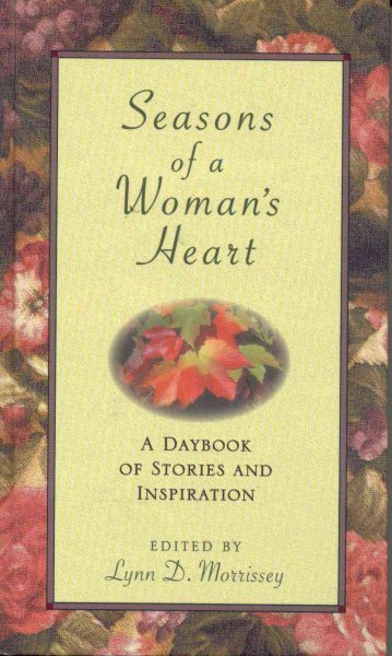 Seasons of a Woman's Heart: A Daybook of Stories and Inspiration cover