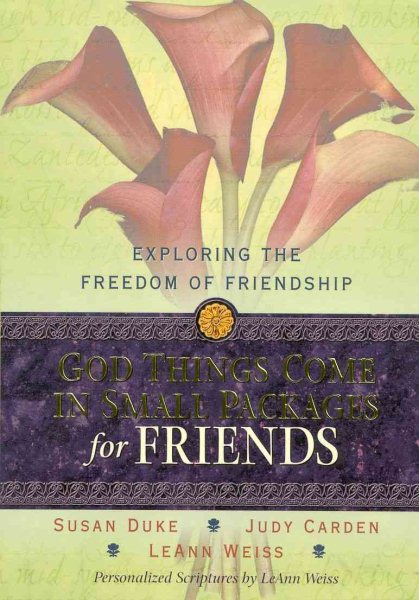 God Things Come in Small Packages for Friends: Exploring the Freedom of Friendship cover