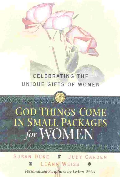 God Things Come in Small Packages for Women: Celebrating the Unique Gifts of Women cover