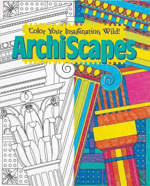 Archiscapes: Color Your Imagination Wild! cover