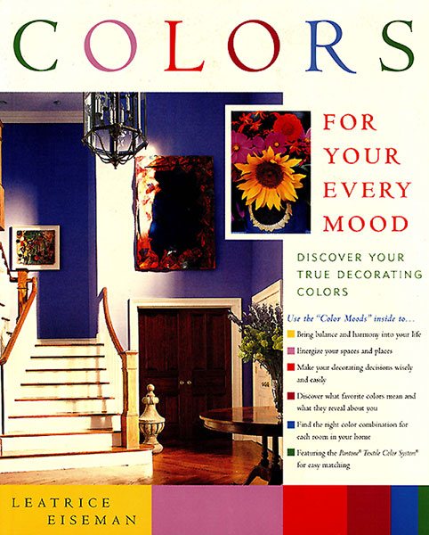 Colors For Your Every Mood (Capital Lifestyles) cover